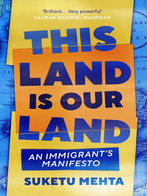 Title details for This Land Is Our Land by Suketu Mehta - Wait list